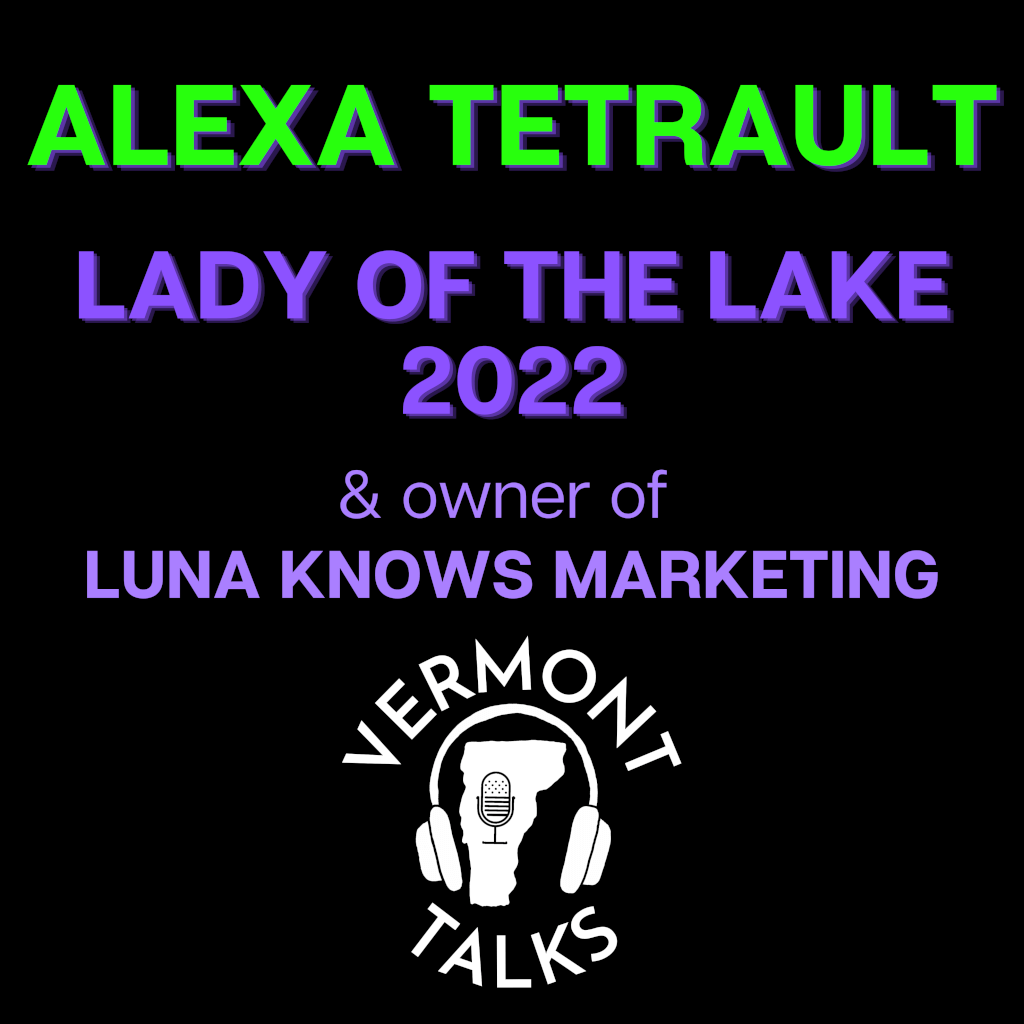 Alexa Tetrault: Lady of the Lake 2022 & Owner of Luna Knows Marketing