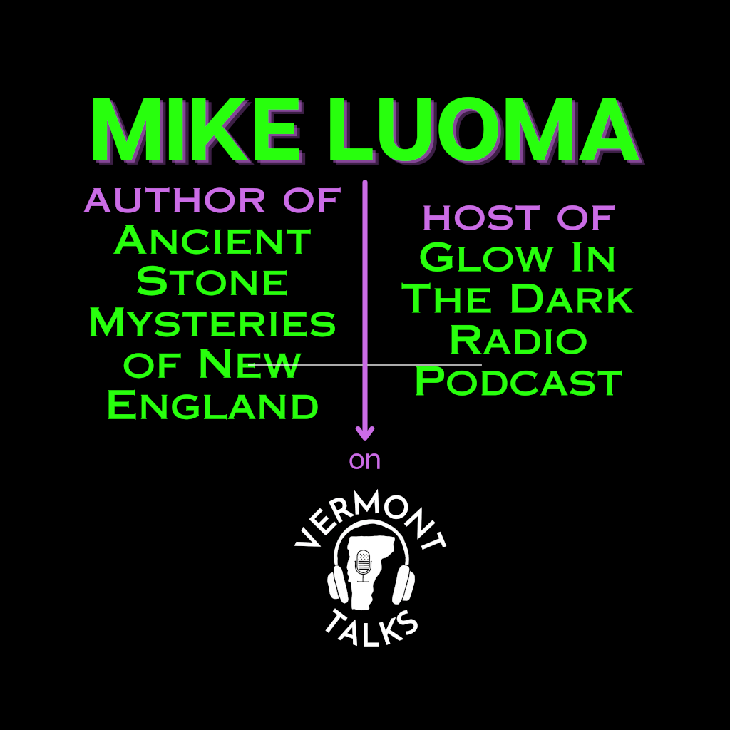 Mike Luoma – Ancient Stone Mysteries of New England