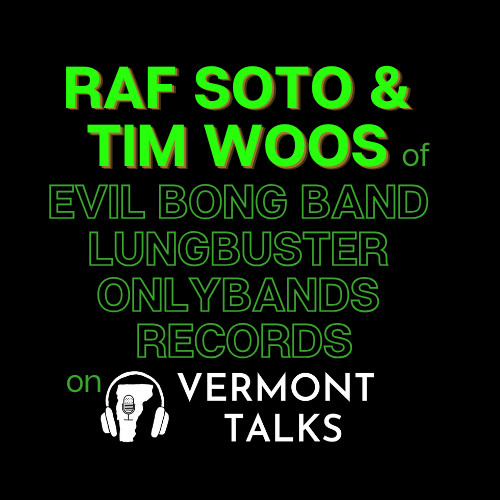 Raf Soto & Tim Woos – Evil Bong Band, Lungbuster & OnlyBands Records