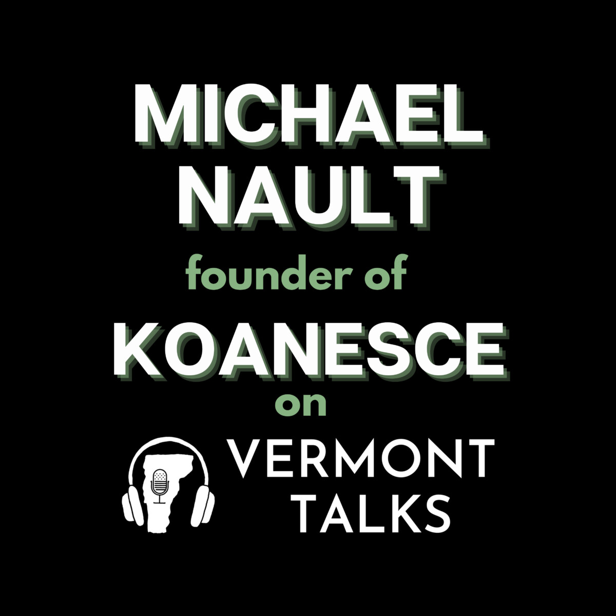 Michael Nault of Koanesce