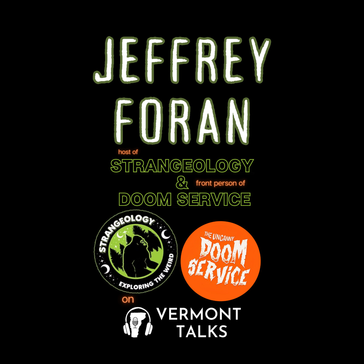 Jeffrey Foran of Strangeology & Doom Service